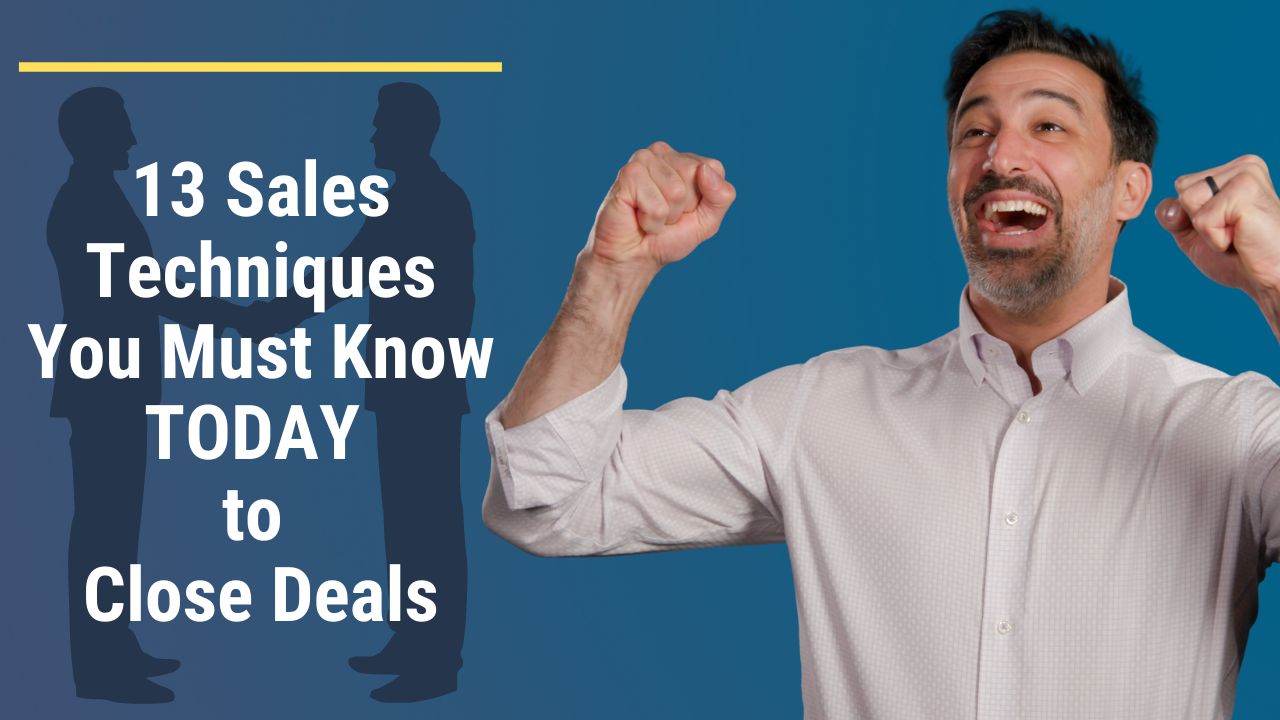 Sales Techniques for Closing Deals