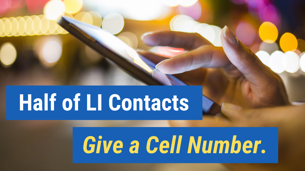 2. Half of LI contacts give a cell number.