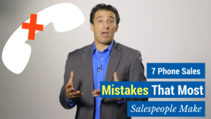 7 Phone Sales Mistakes that most salespeople make