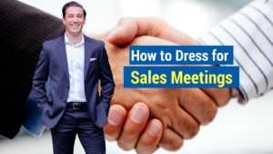 How to dress for sales meetings