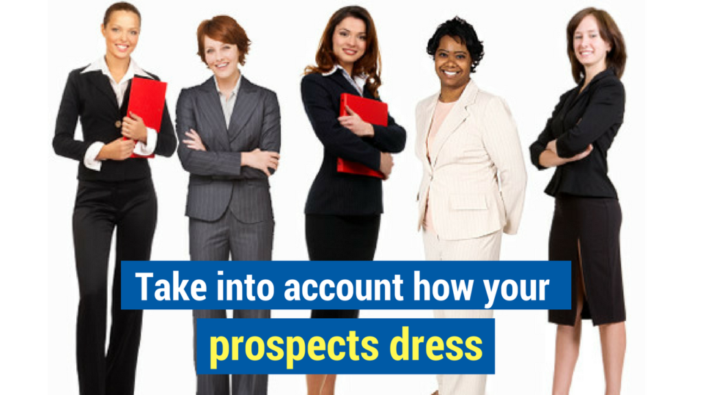 how to dress for sales meetings- take into account how your prospects dress