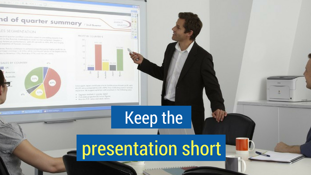 27. Keep the Presentation Short.