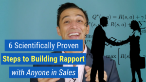 6 Scientifically Proven Steps to Building Rapport with Anyone in Sales