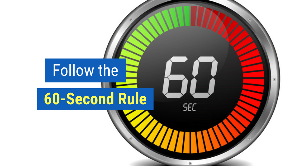 Bonus Tip #3: Follow the 60-Second Rule.