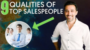 9 Qualities the Best Salespeople Possess