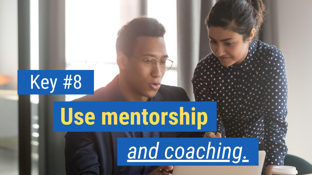 Overcoming Objections in Sales Key #8: Use mentorship and coaching.