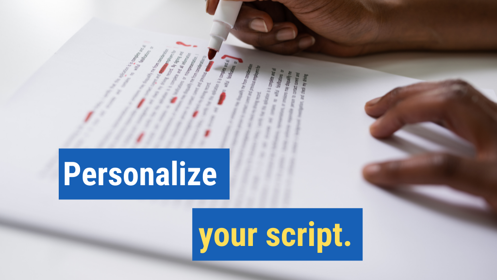 4. Personalize your script.