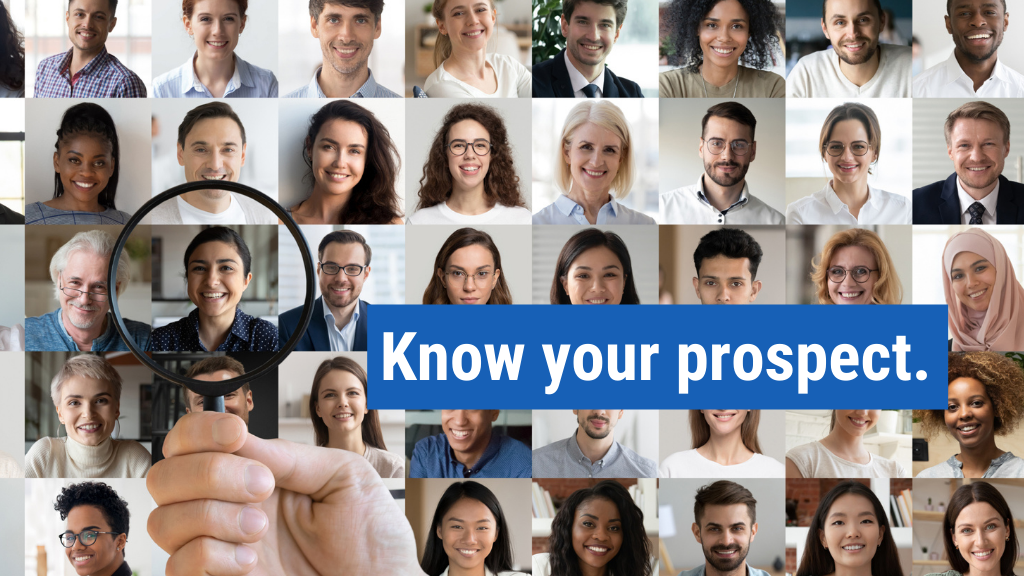 3. Know your prospect.