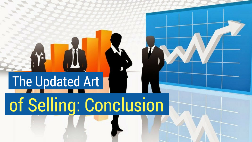Art of selling- the updated art of selling conclusion
