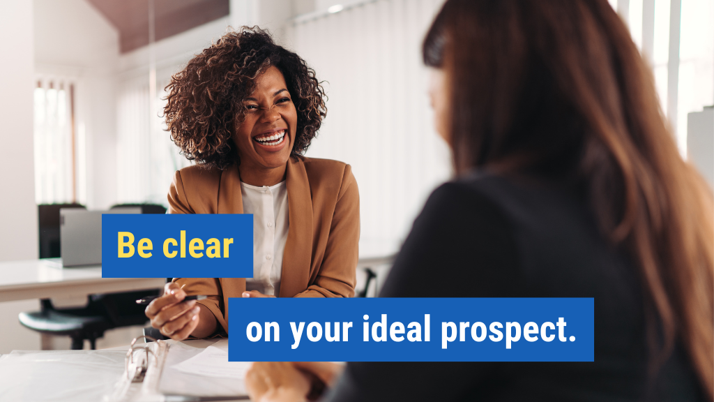 Be Clear on Your Ideal Prospect