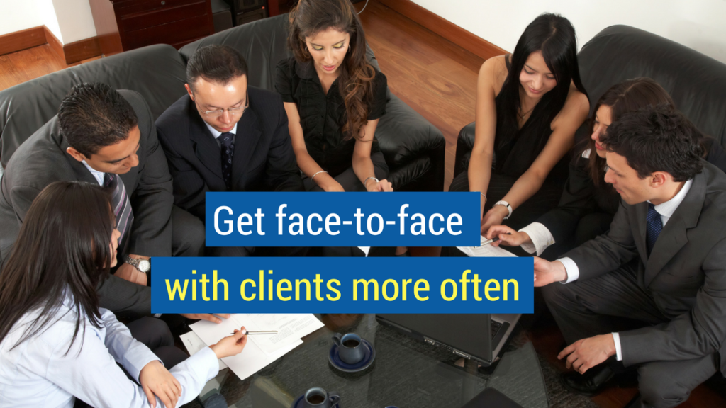 Closing the Sale Tip_ Get face-to-face with clients more often