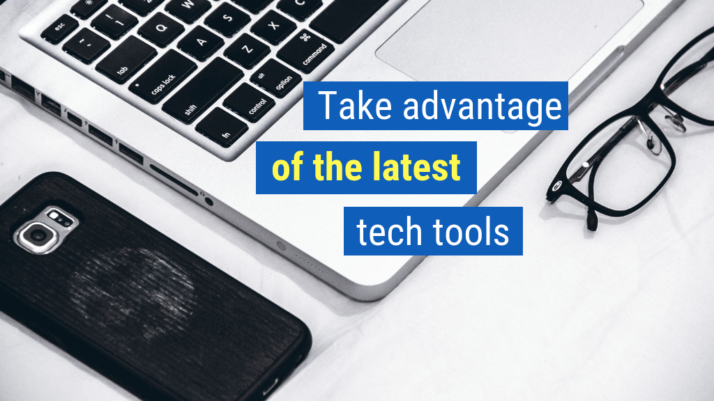 Closing the Sale Bonus Tip #3: Take advantage of the latest tech tools.