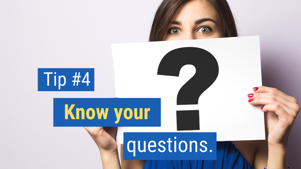 Easy Closing Sales Tips #4: Know your questions.