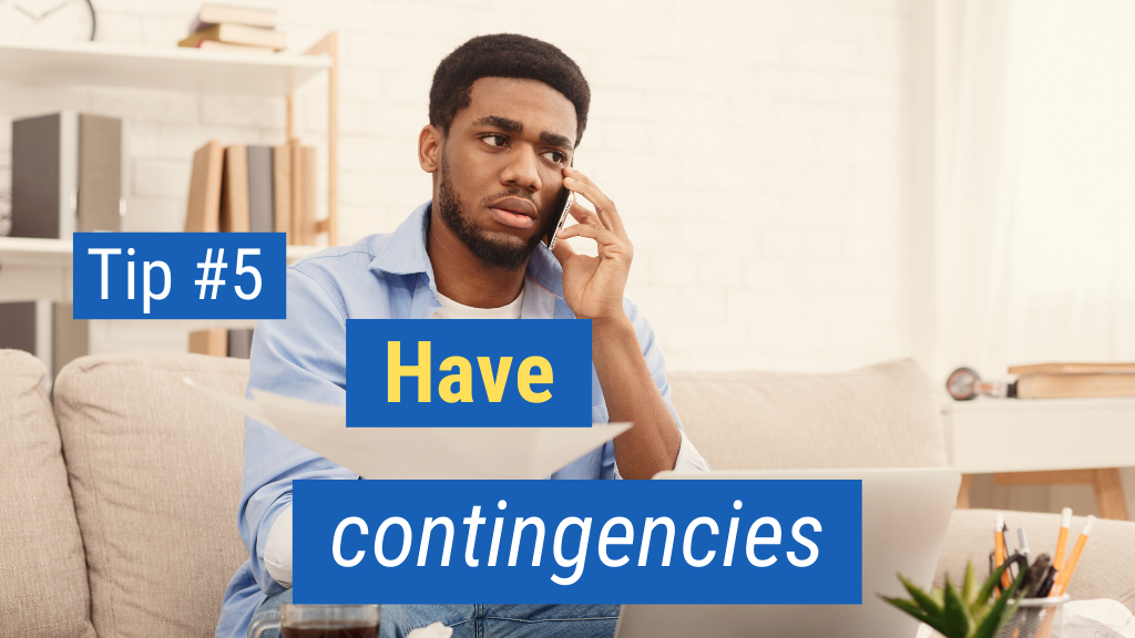 Easy Phone Sales Tips #5: Have contingencies.