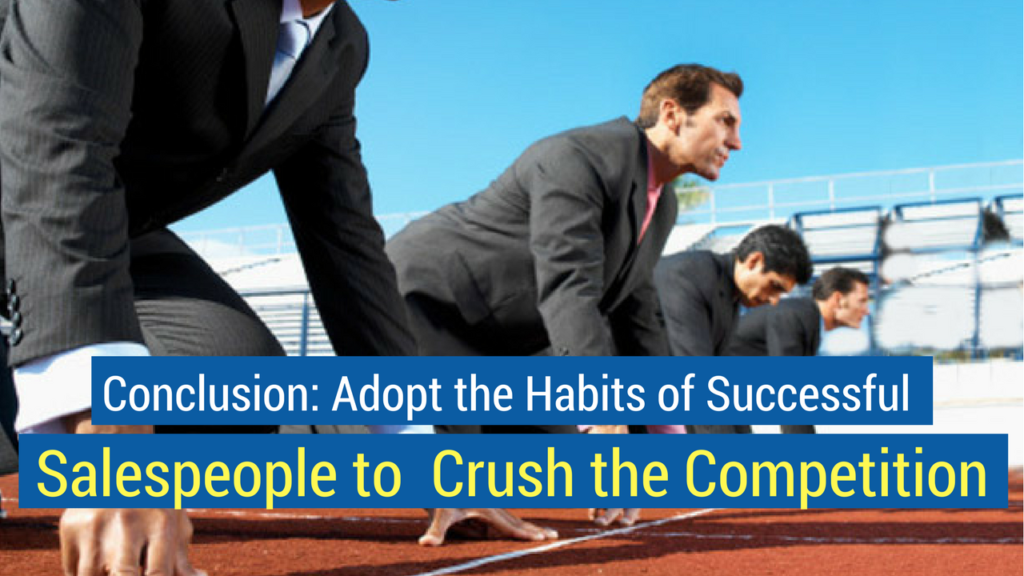 Habits of Successful Salespeople- Adopt these Habits of Successful Salespeople to Crush the Competition