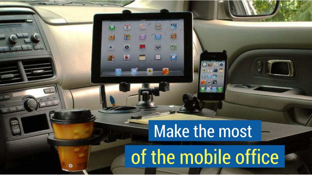 9. Make the most of the mobile office.