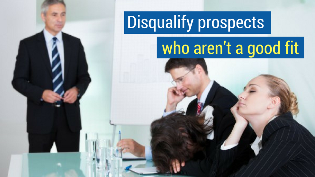 How to Be a Good Salesperson- disqualify prospects who aren't a good fit