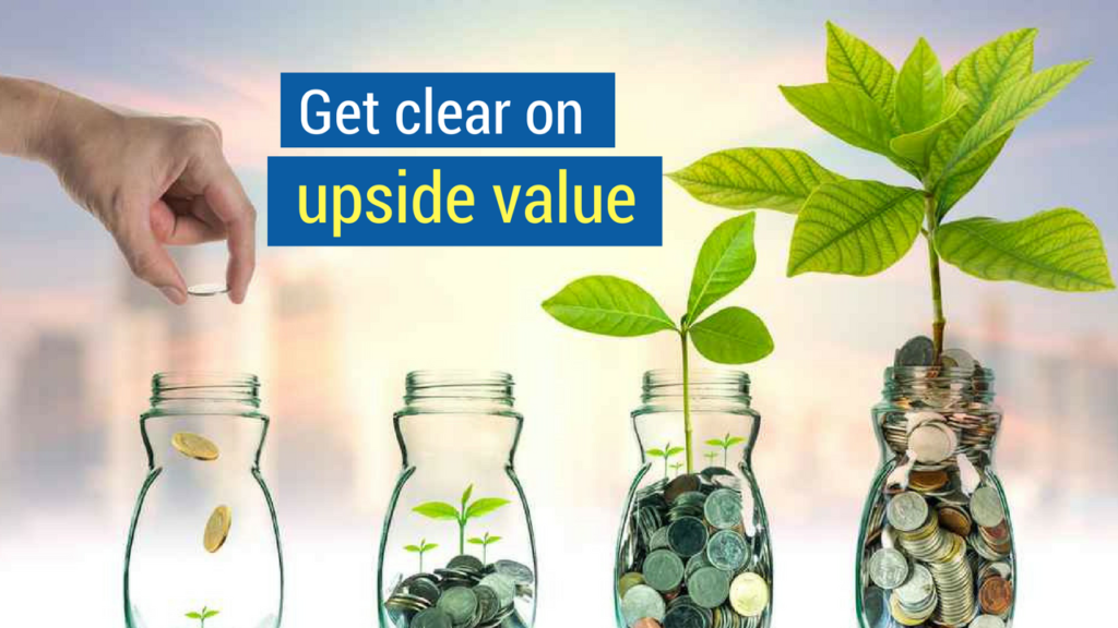 How to Close a Sale- get clear on upside value