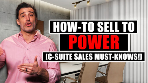 How to Sell to Power [C-Suite Sales Must-Knows!]