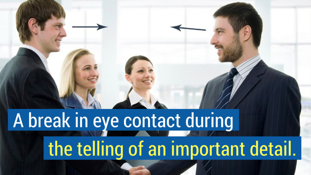 How to Spot a Liar Tip #1_ a break in eye contact during the telling of an important part