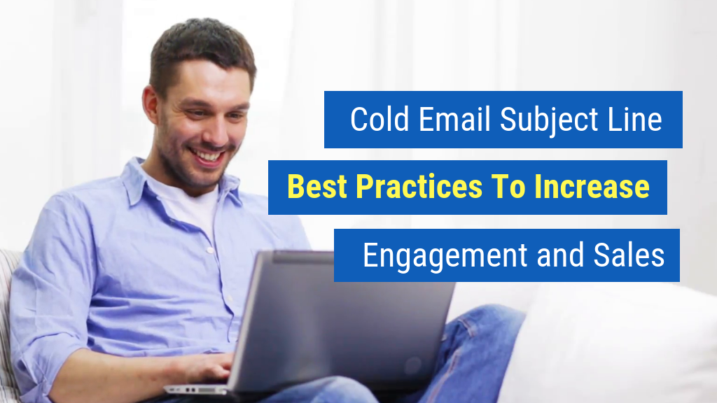 Must-Read Sales Articles #13: Cold Email Subject Line Best Practices To Increase Engagement and Sales