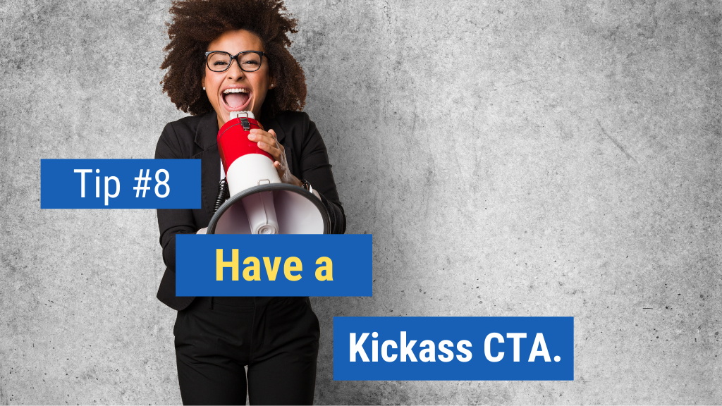 Phone Sales Tips to Land the Meeting #8: Have a kickass CTA.