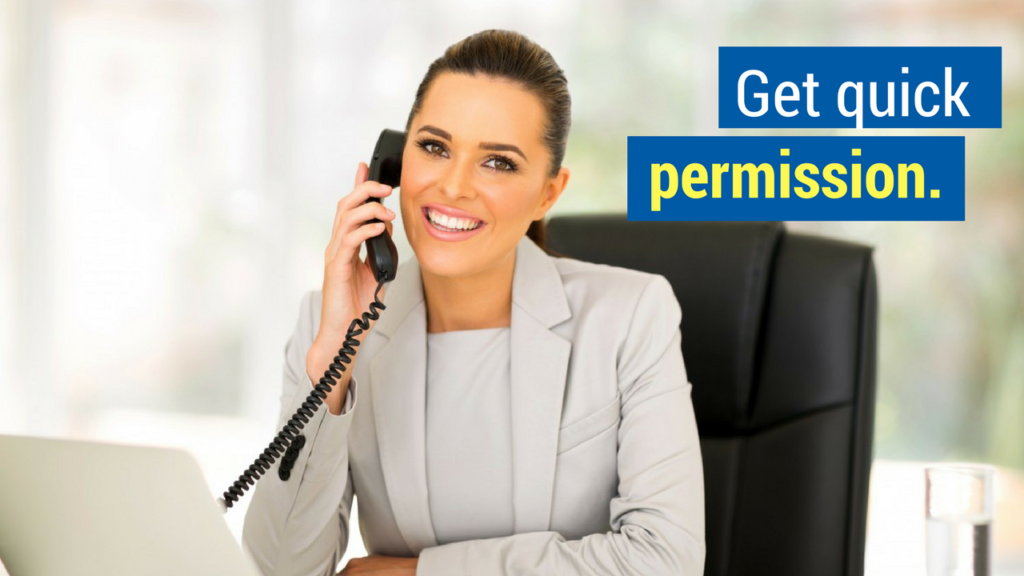 Prospecting Calls Tip 2: Get quick permission.