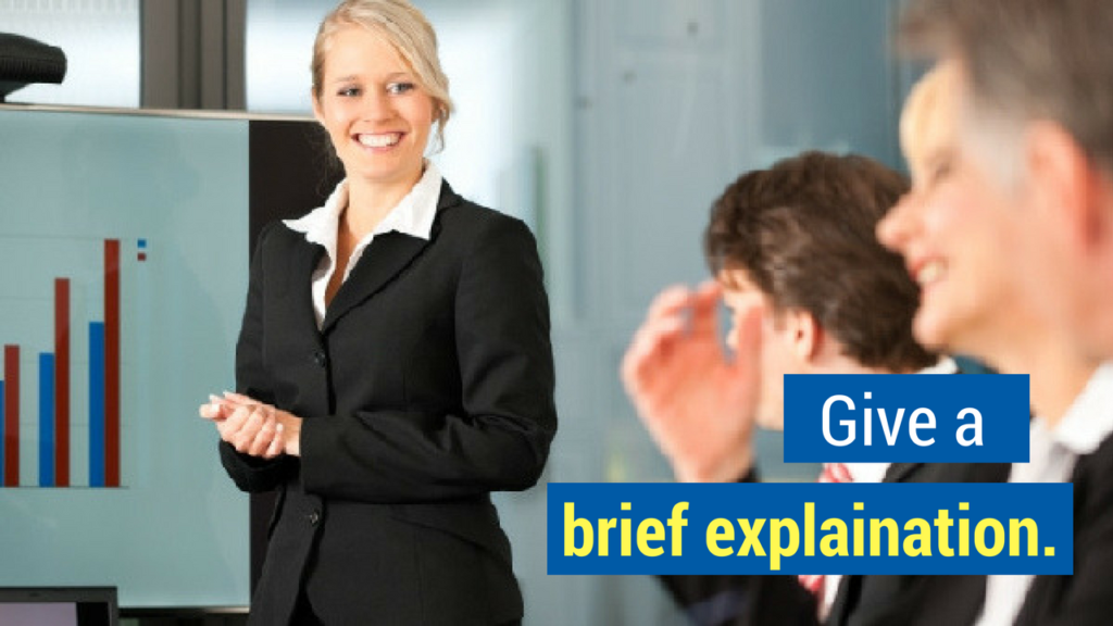 Prospecting Calls Tip 3: Give a brief explanation.
