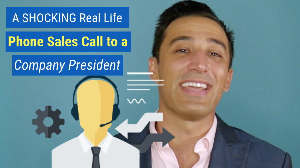 A SHOCKING Real-Life Phone Sales Call to a Company President - Replay
