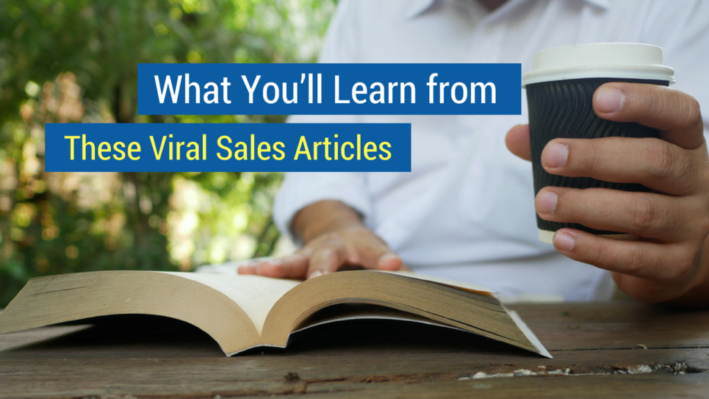 Sales Articles- what you'll learn from these viral sales articles