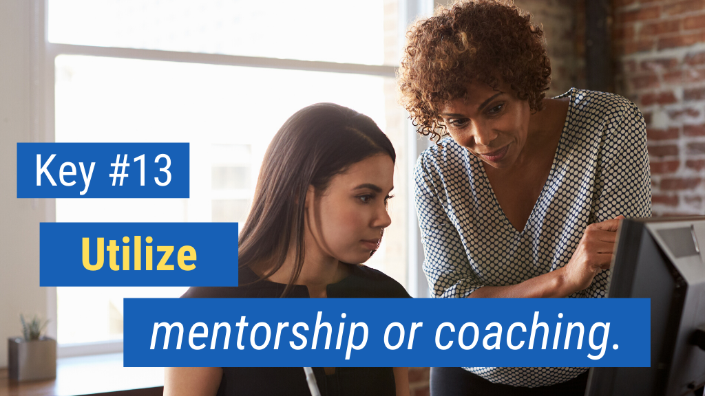 Sales Key #13: Utilize mentorship or coaching.