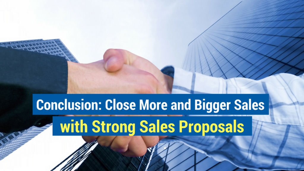 Sales Proposals- close more and bigger sales with stronger sales proposals