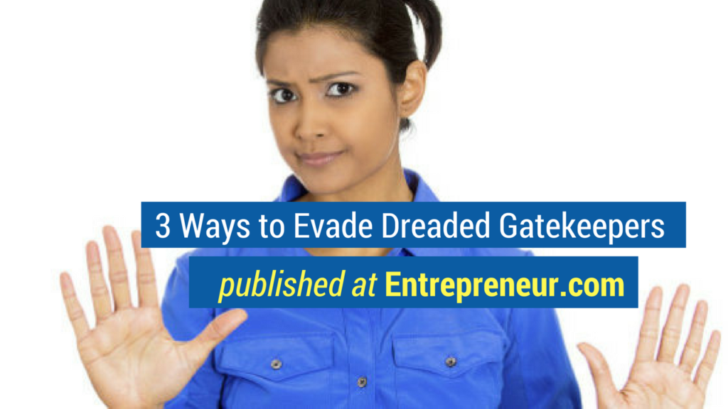 Sales Training Articles- 3 Ways to Evade Dreaded Gatekeepers published at Entrepreneur.com