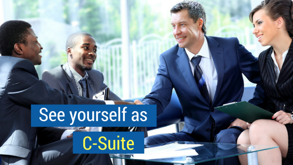 Selling to C Suite- See yourself as C-suite