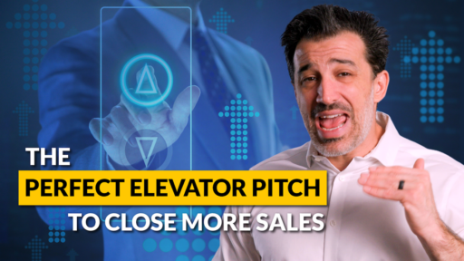 The PERFECT Elevator Pitch to Close More Sales