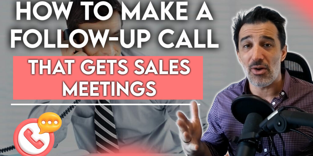 How to Make a Follow-Up Call That Gets Sales Meetings