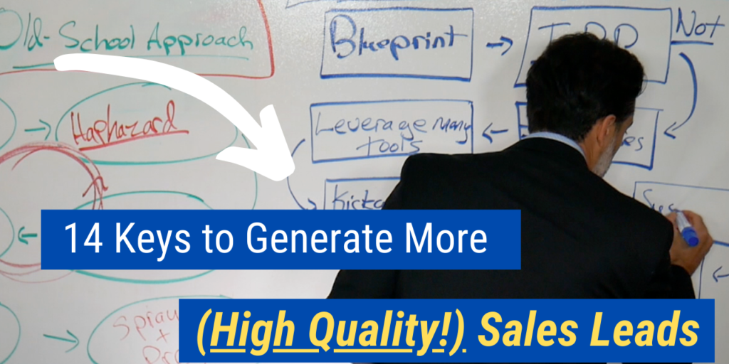 14 Keys to Generate More (High-Quality!) Sales Leads