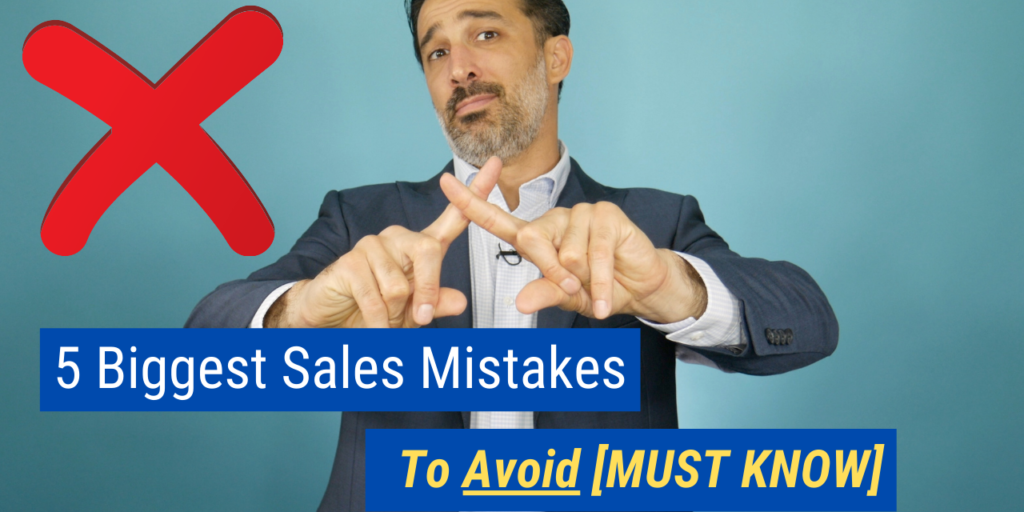 5 Biggest Sales Mistakes to Avoid [MUST KNOW]