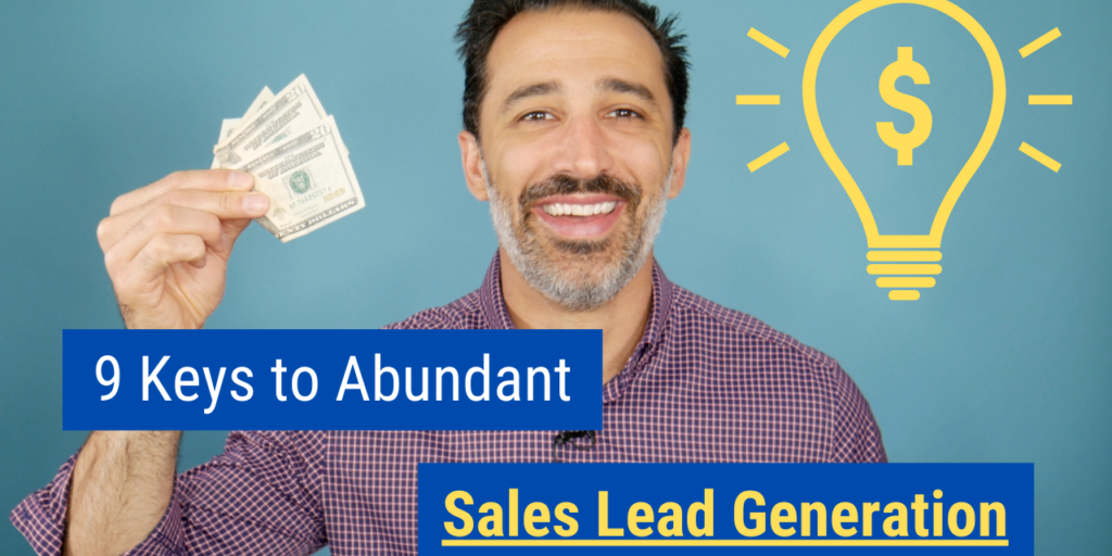 9 Keys to Abundant Sales Lead Generation