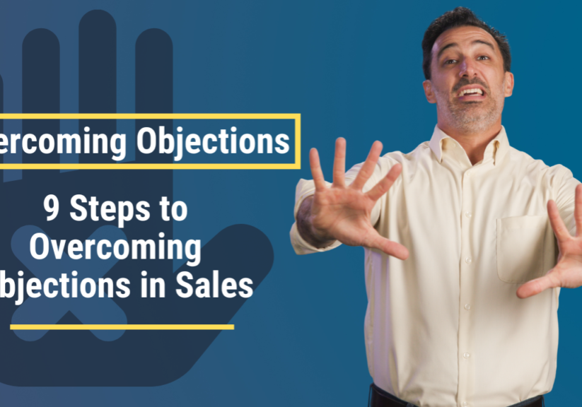 9 Steps to Overcoming Objections in Sales