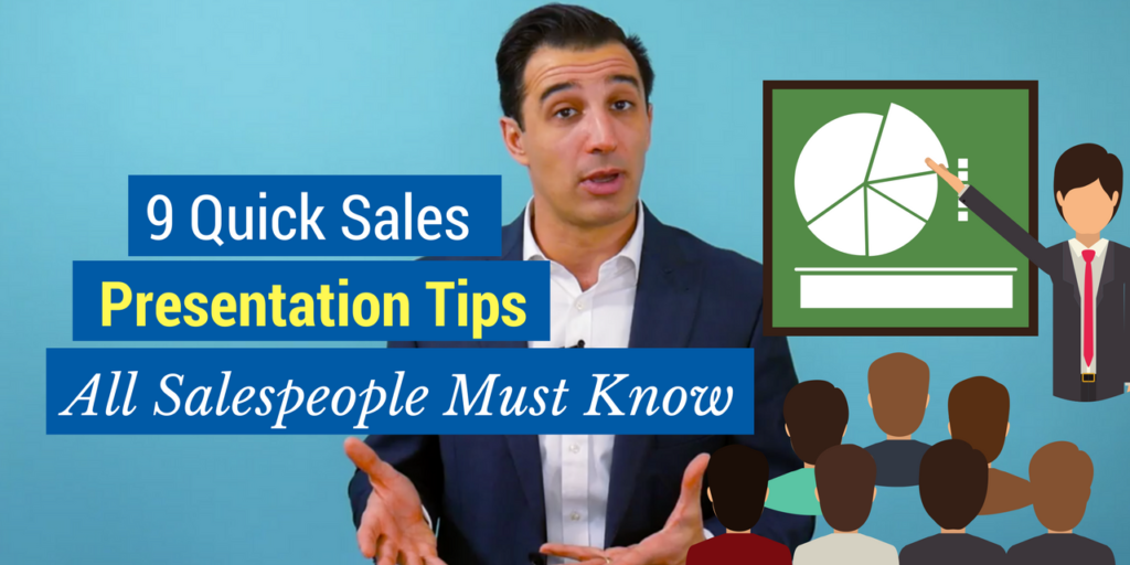 quick sales presentation tips -9 quick sales presentation tips all salespeople must know