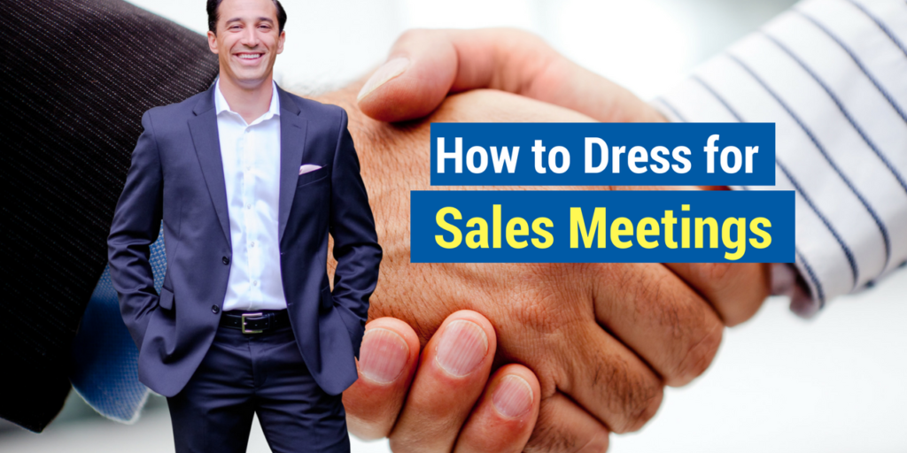 How to dress for sales meetings