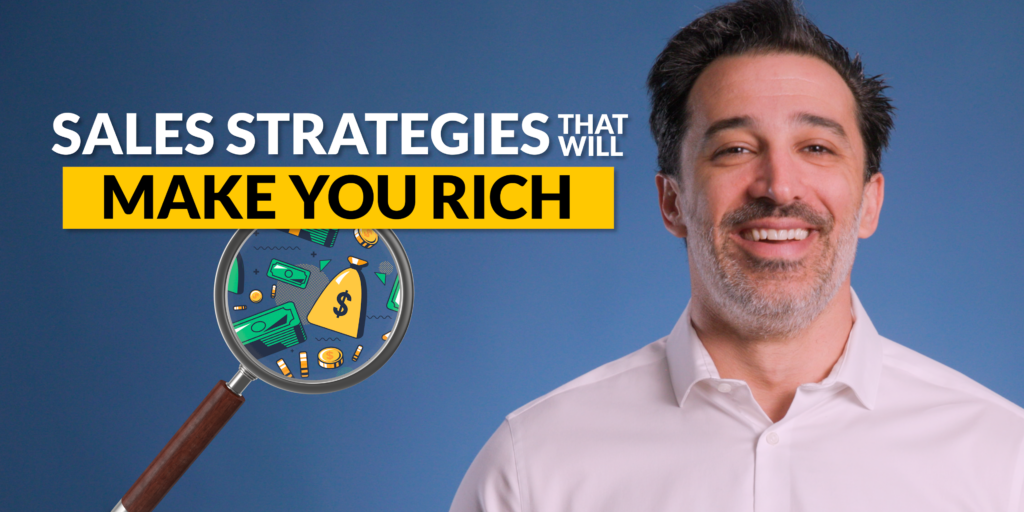 Top Sales Strategies That Will Make You RICH