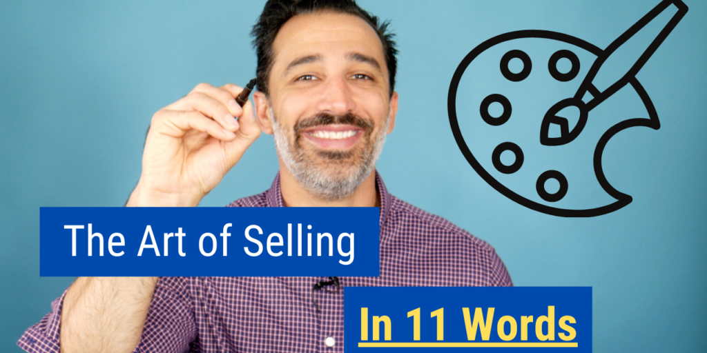 The Art of Selling in 11 Words