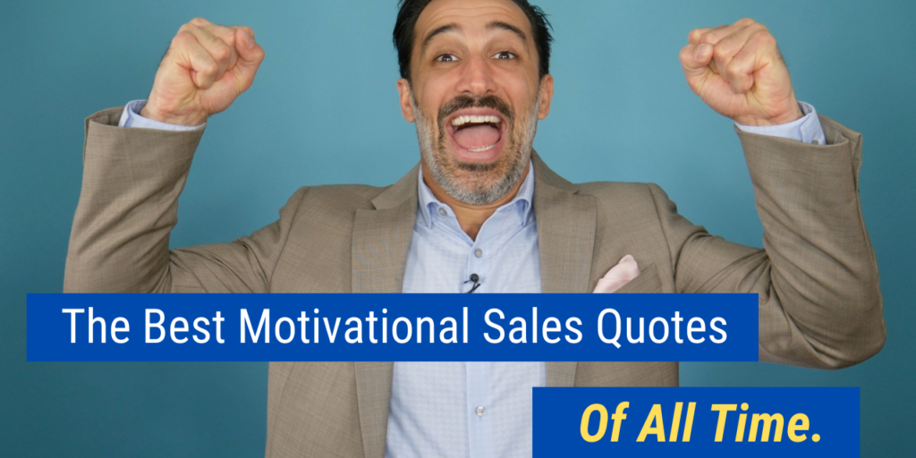 The Best Motivational Sales Quotes of All Time
