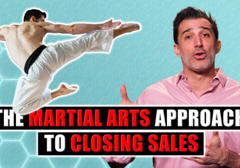 The Martial Arts Approach to Closing Sales