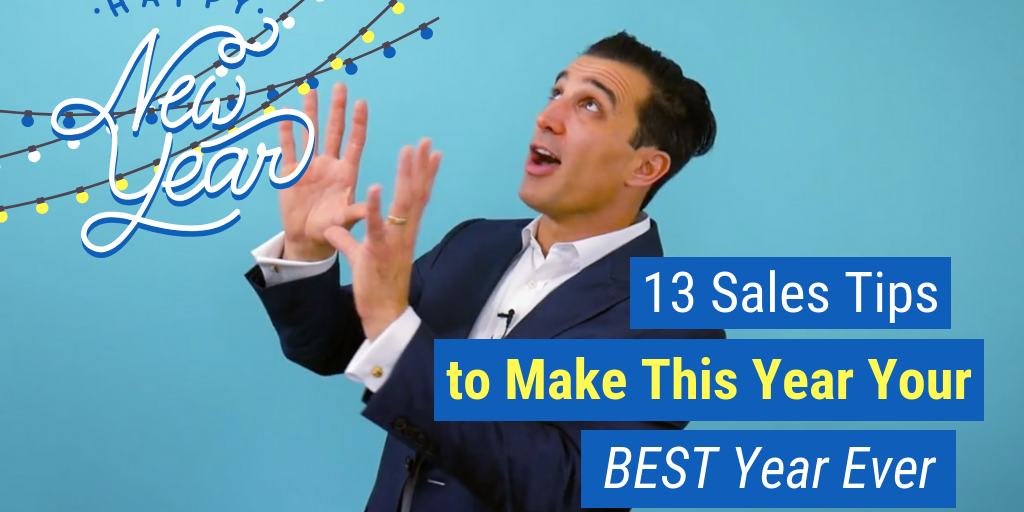 13 Sales Tips to Make This Year Your BEST Year Ever