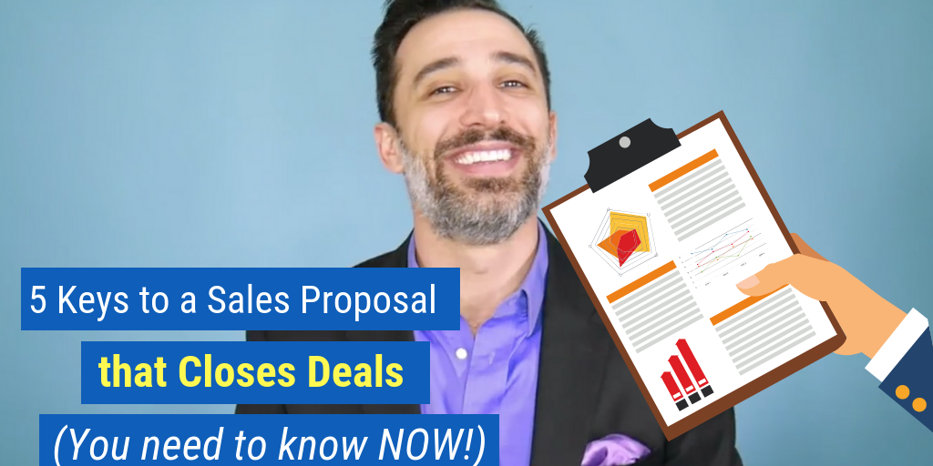 sales proposal- 5 keys to a sales proposal that closes deals