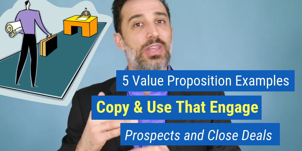 5 Value Proposition Examples [Copy & Use] That Engage Prospects and Close Deals