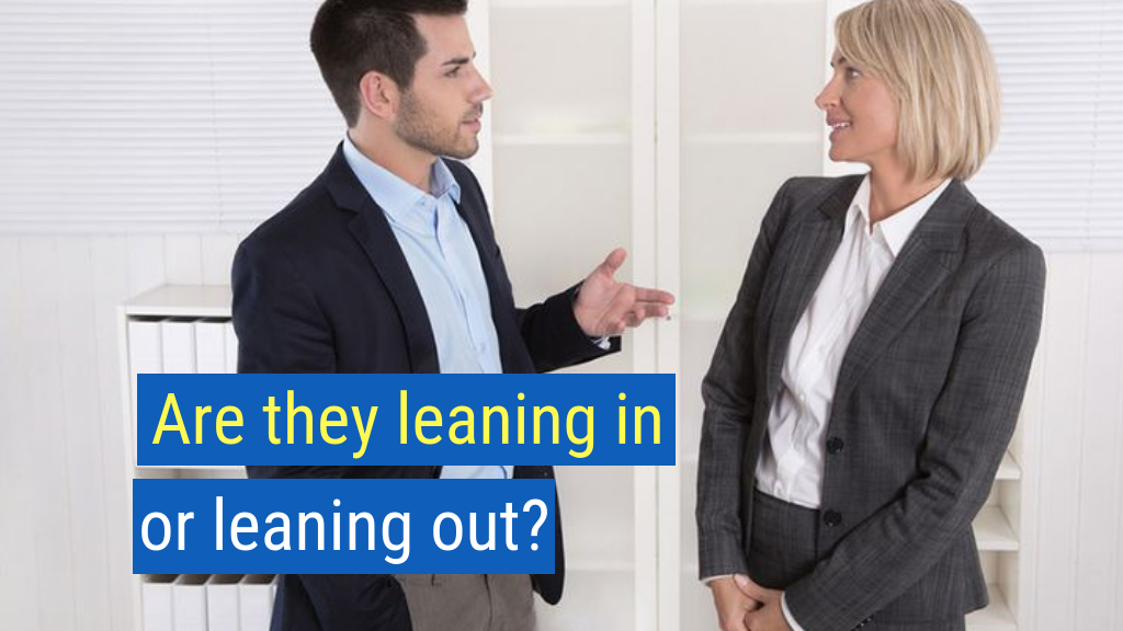 Body Language in Sales Tip #2: Are they leaning in or leaning out?
